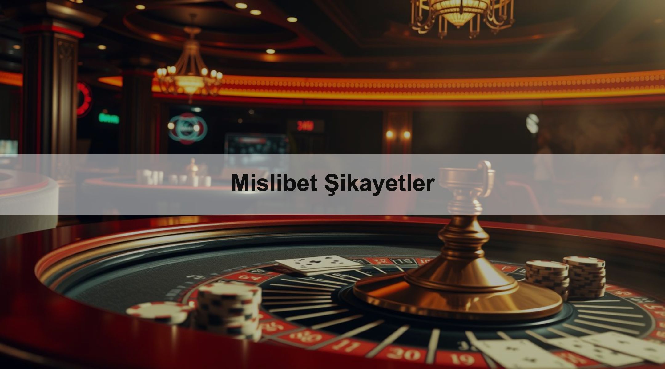 Mislibet Şikayetler