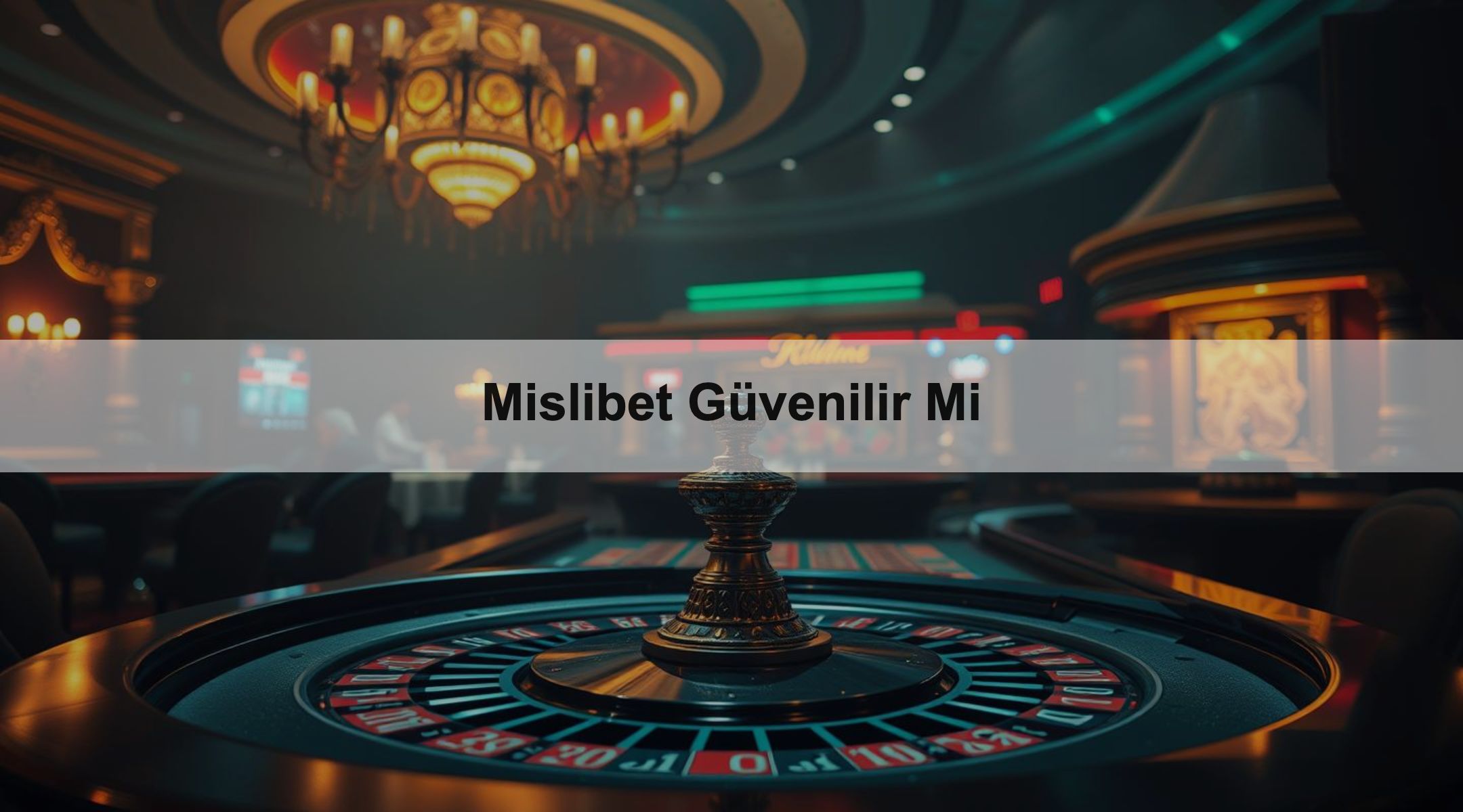 Mislibet Güvenilir Mi