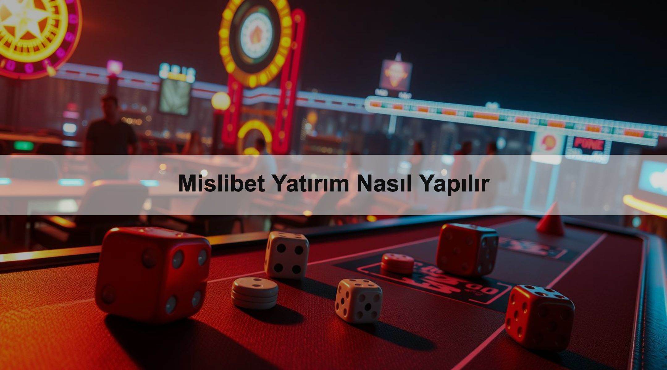Mislibet Yatırım Nasıl Yapılır