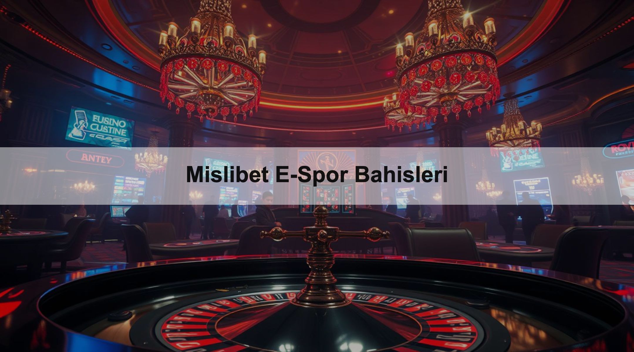 Mislibet E-Spor Bahisleri