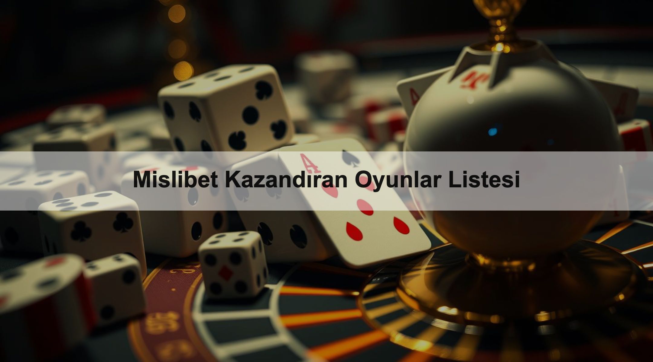 Mislibet Kazandıran Oyunlar Listesi